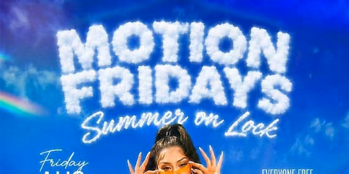 Motion Fridays Summer On Lock at Level Astoria | Hip Hop Party NYC