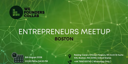 Entrepreneurs Meetup by We Founders Collab Boston 2026