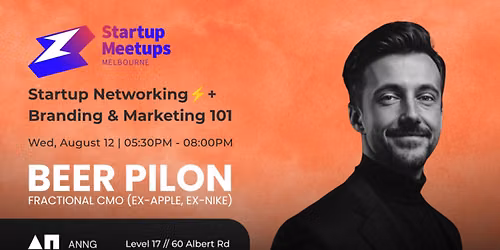 Startup Networking\u26a1& Branding & Marketing 101 w\/ Beer Pilon