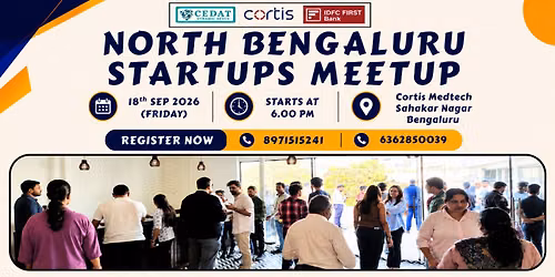North Bengaluru Startups Meetup by CEDAT