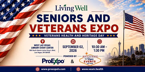 Living Well Seniors and Veterans Expo: Veterans Health and Heritage Day