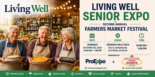 Living Well Senior Expo \u2013 Second Annual Farmers Market Festival!