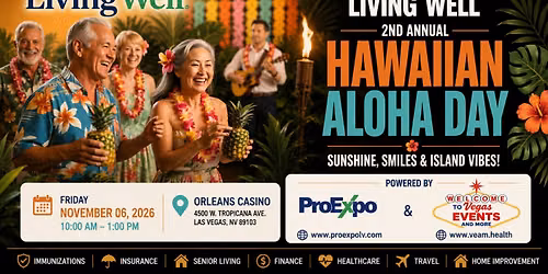 LivingWell Senior Expo \u2013 2nd Annual Hawaiian Aloha Day