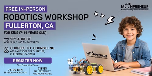 In-person Free Robotics Workshop For Kids at Fullerton, CA (7-14yrs)