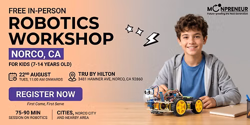 In-person Free Robotics Workshop For Kids at Norco, CA(7-14yrs)