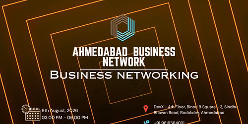 AHMEDABAD BUSINESS NETWORK | BUSINESS NETWORKING 2026