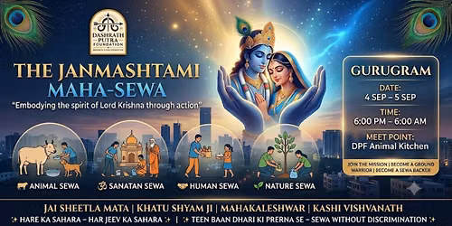 Millennium City Sewa Mission 6.0 \u2013 The Janmashtami Maha-Sewa \ud83d\udea9 DPF - Radhey Sewa on Mission