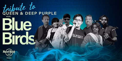 Tribute to Queens & Deep Purple ft. Blue Birds