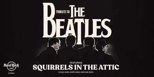 Tribute to The Beatles ft. Squirrels in the Attic
