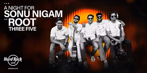 A Night for Sonu Nigam Ft. Root Three Five