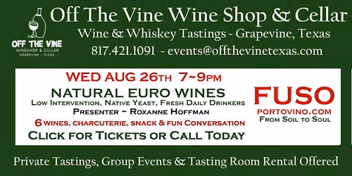 Weds Wine Tasting! - Focus on FUSO - Featuring Natural Euro Wines with Roxanne Hoffman!