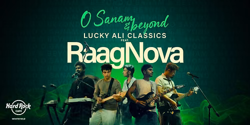 O Sanam & Beyond - Lucky Ali Classics Ft. RaagNova