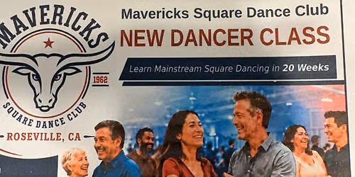 LEARN TO SQUARE DANCE, SOCIALIZE, AND HAVE FUN WITH THE MAVERICKS SQUARE DANCE CLUB