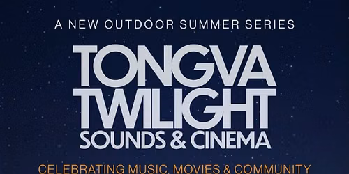 Tongva Twilight: Sounds & Cinema