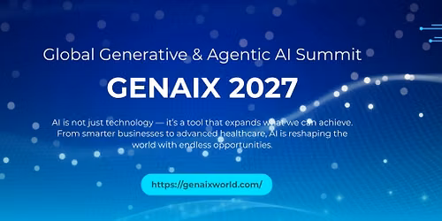 GENAIX 2027: Global Generative & Agentic AI Summit