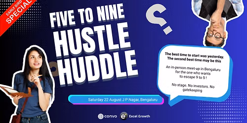 Five to Nine: Hustle Huddle (August Edition)