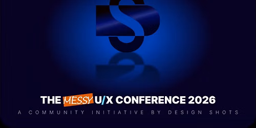 The Messy UX Conference 2026