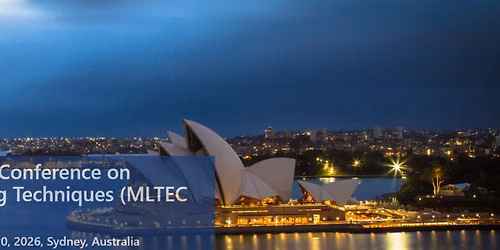 7th International Conference on Machine Learning Techniques (MLTEC 2026)