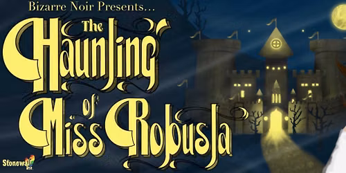 The Haunting of Miss Robusta: Second S\u00e9ance