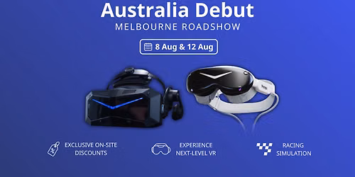 Pimax Australia Roadshow \u2014 Melbourne \u00d7 Umart \u00d7 Thermaltake