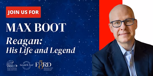 Reagan:  His Life and Legend with Max Boot