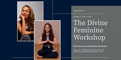 The Divine Feminine: Hormones Across the Lifespan