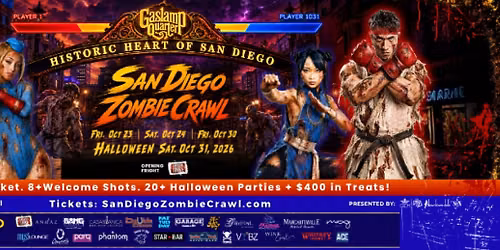 2026 San Diego Zombie Crawl | 2 Halloween Weekends: Oct 23, 24, 30 + 31!