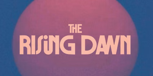 Big Wednesday: "The Rising Dawn" Film Screening