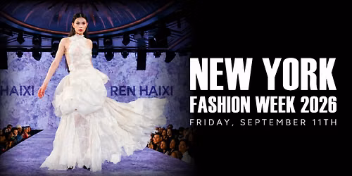 NEW YORK FASHION WEEK - SEPTEMBER 11TH, 2026