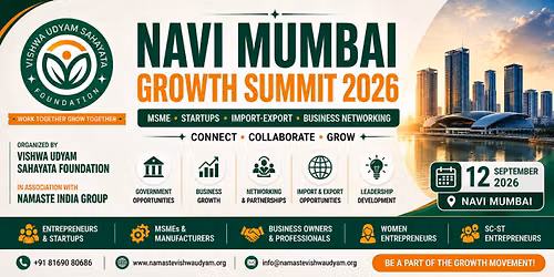 Navi Mumbai Growth Summit 2026 | MSME \u2022 Startups \u2022 Import-Export \u2022 Business Networking