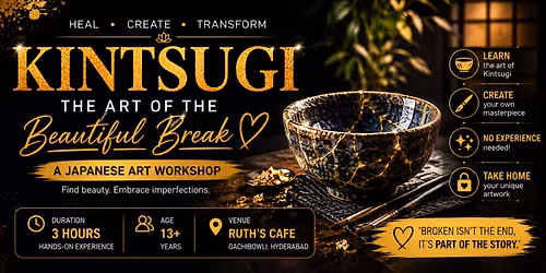 KINTSUGI - THE ART OF THE BEAUTIFUL BREAK