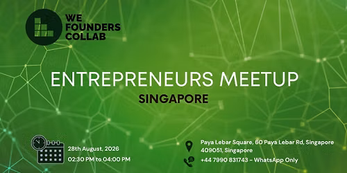 Entrepreneurs Meetup by We Founders Collab Singapore 2026