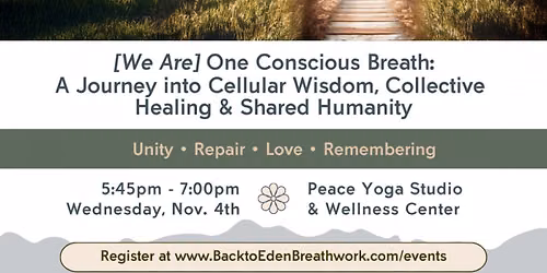 [We Are] One Conscious Breath: A Journey into Cellular Wisdom, Collective Healing & Shared Humanity