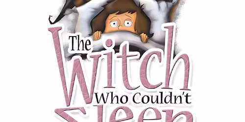 The Witch Who Couldn\u2019t Sleep