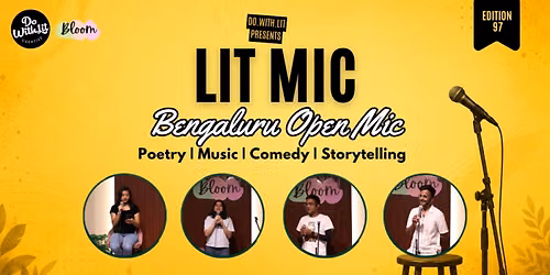 LIT-MIC: Bengaluru Open Mic (Indiranagar) | Poetry, Stories, Comedy, Music | Edition 97