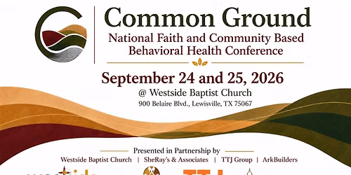 Common Ground National Faith and Community-Based Behavioral Health Conference