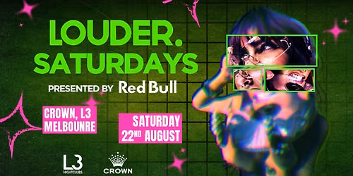 Louder Saturdays at Crown, Melbourne