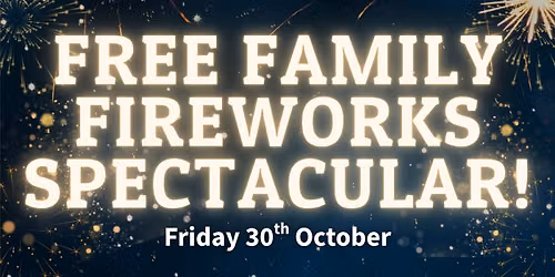 Free Family Friendly Firework Spectacular