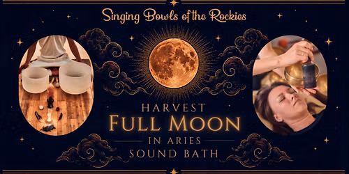 Havest Full Moon in Aries Sound Bath