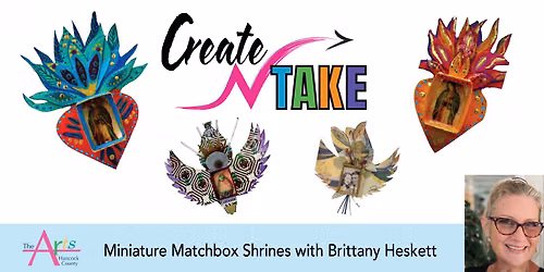Create N Take: Miniature Matchbox Shrines with Brittany Heskett