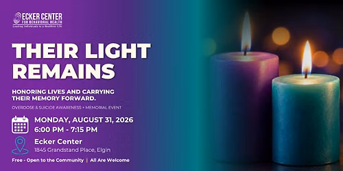 Their Light Remains: Overdose & Suicide Awareness + Memorial Event