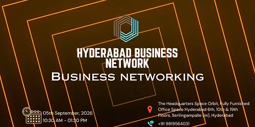 HYDERABAD BUSINESS NETWORK | BUSINESS NETWORKING 2026