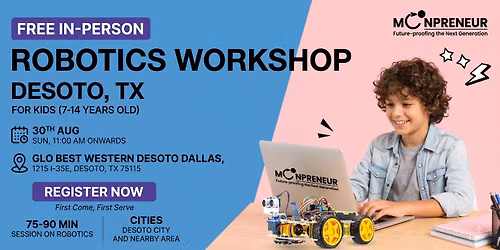 In-person Free Robotics Workshop For Kids at DeSoto, TX (7-14yrs)