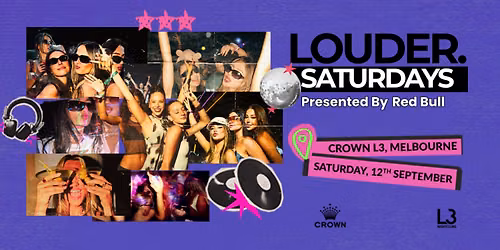 Louder Saturdays at Crown, Melbourne