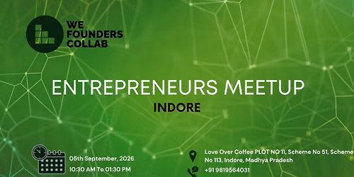 Entrepreneurs Meetup by We Founders Collab Indore 2026