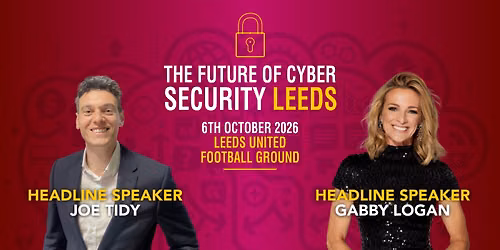 The Future of Cyber Security Leeds 