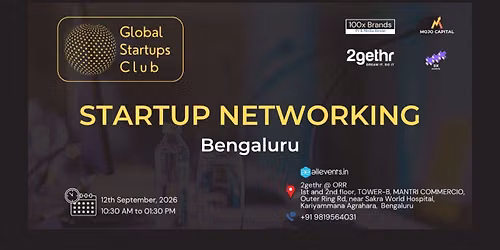 GLOBAL STARTUPS CLUB l STARTUP NETWORKING BENGALURU 2026