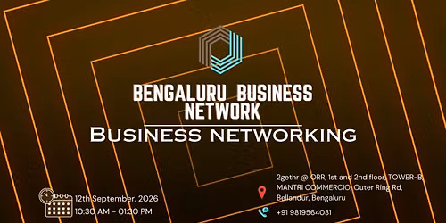 BENGALURU BUSINESS NETWORK | BUSINESS NETWORKING 2026
