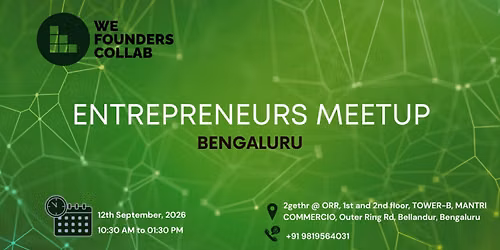 Entrepreneurs Meetup by We Founders Collab Bengaluru 2026