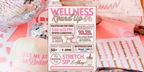 Pink Rodeo\u2019s Wellness Round Up Sip & Shop @Green Street!